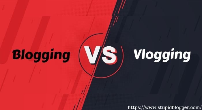 Blogging vs Vlogging