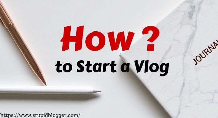 how to start Vlog