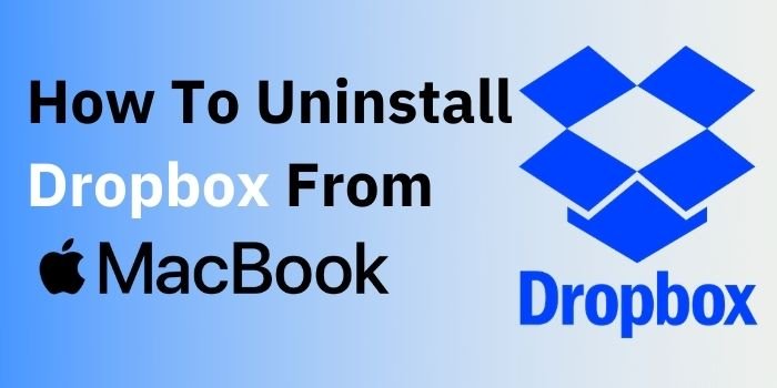 How to uninstall dropbox from macbook