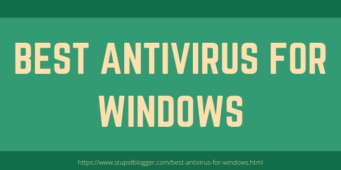 Best Antivirus for Windows