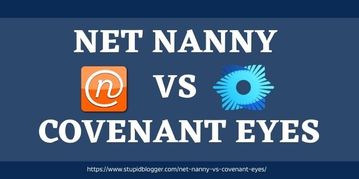 Net nanny vs covenant eyes comparison