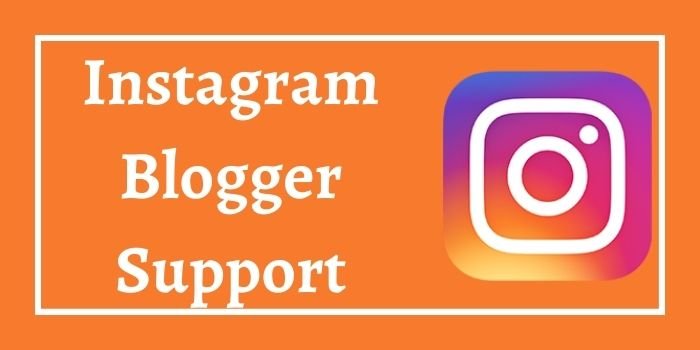 Instagram Blogger Support