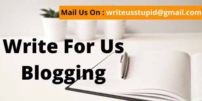  Write for us blogging