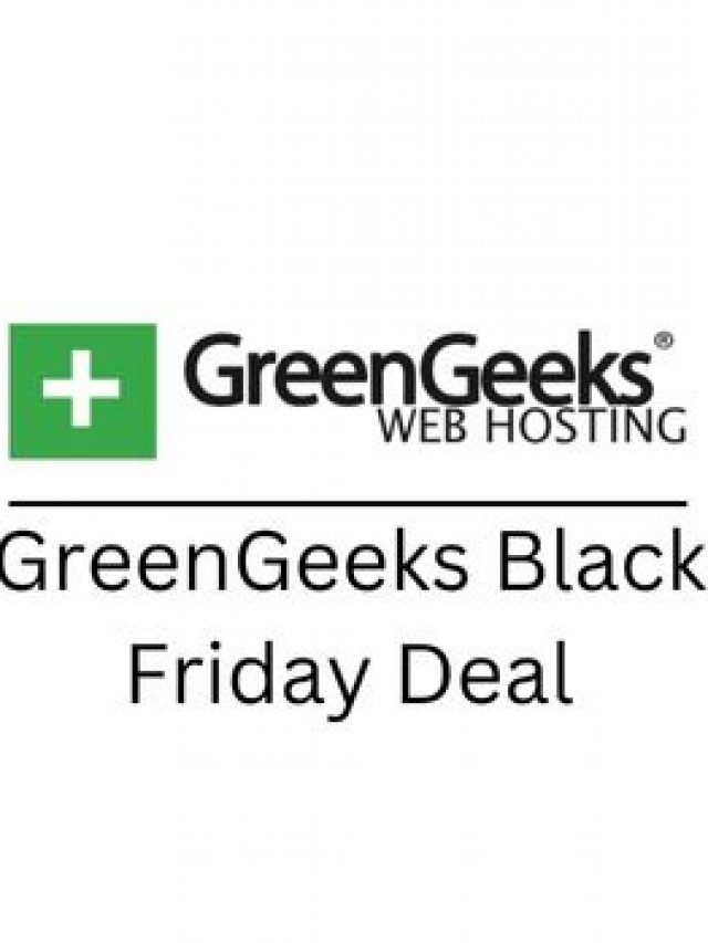 GreenGeeks Black Friday Deal – Save Up to 75% off and improve site performance and security with GreenGeeks web hosting