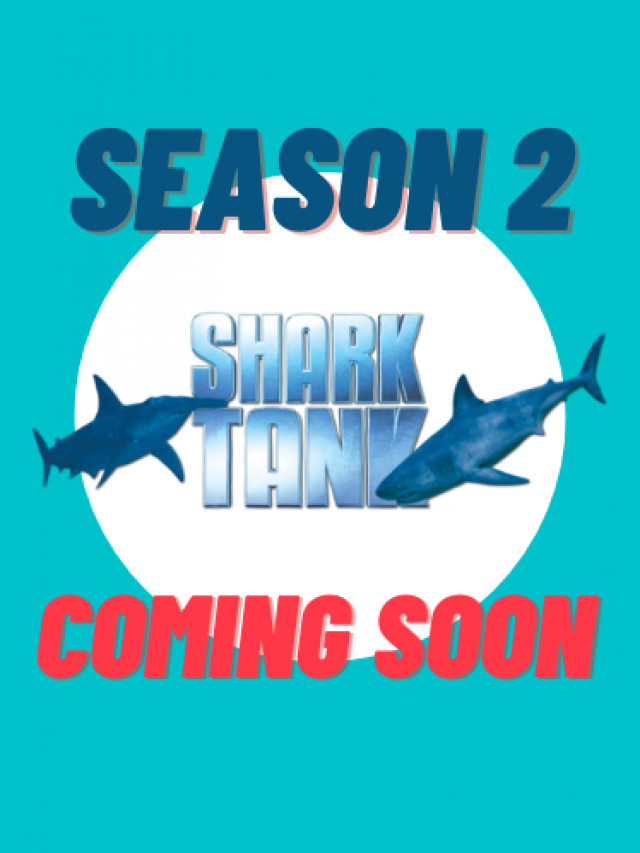 when will shark tank season 2 start in India? – Know all About Sharktank