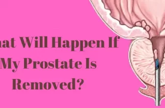 What Will Happen If my Prostate Is Removed