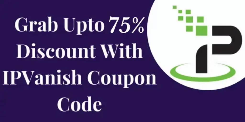 75% Off IPVanish Discount Code