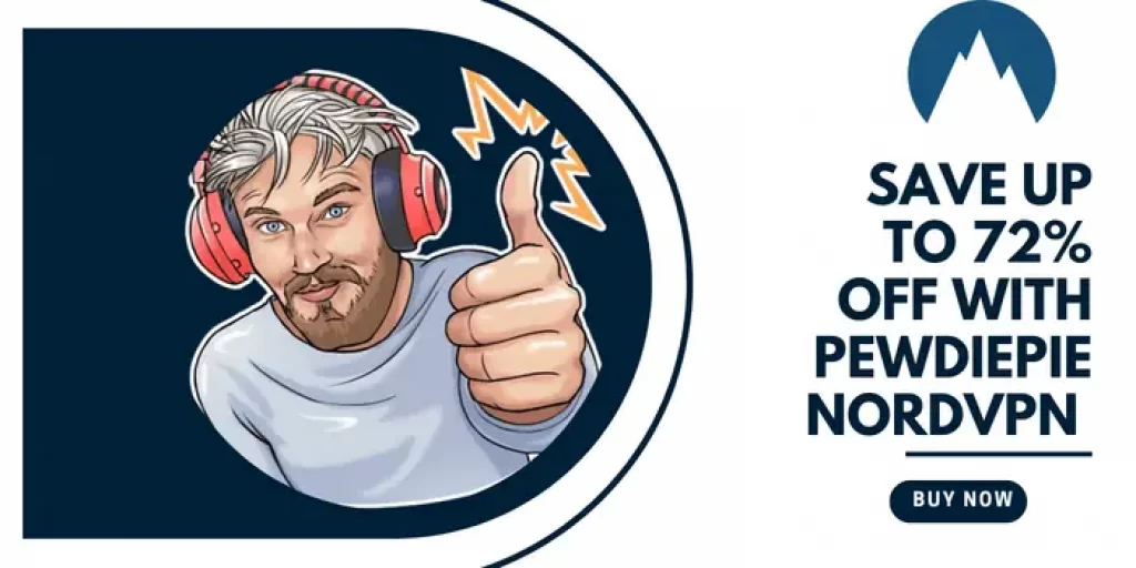 SAVE UP TO 72% oFF wITH Pewdiepie NordVPN