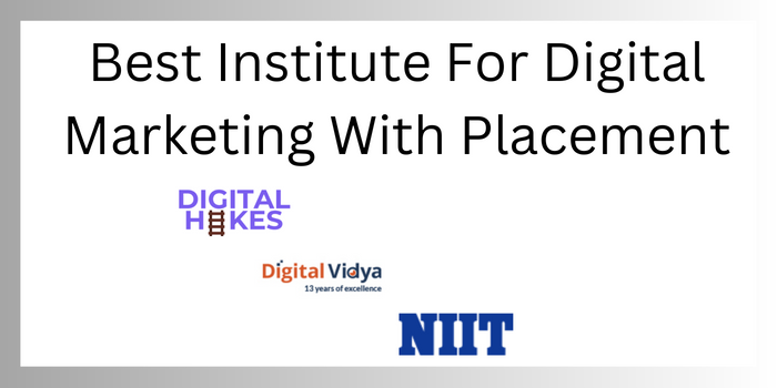 Best Institute For Digital Marketing With Placement