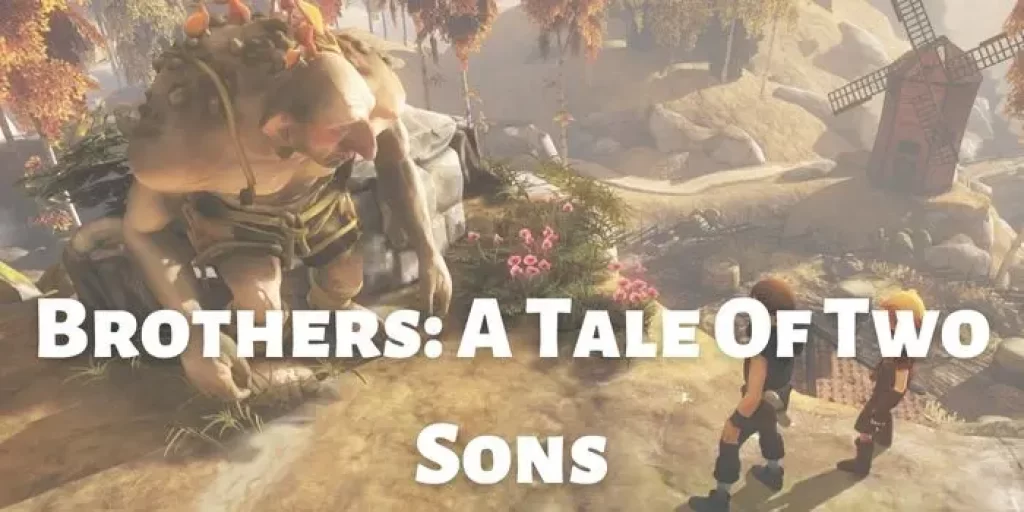 Brothers: A Tale Of Two Sons