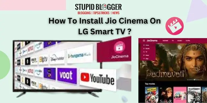 How To Install Jio Cinema On LG Smart TV