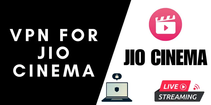 VPN For Jio Cinema
