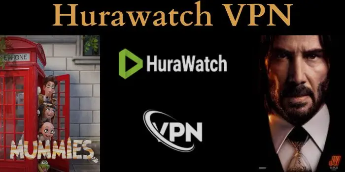 Hurawatch VPN