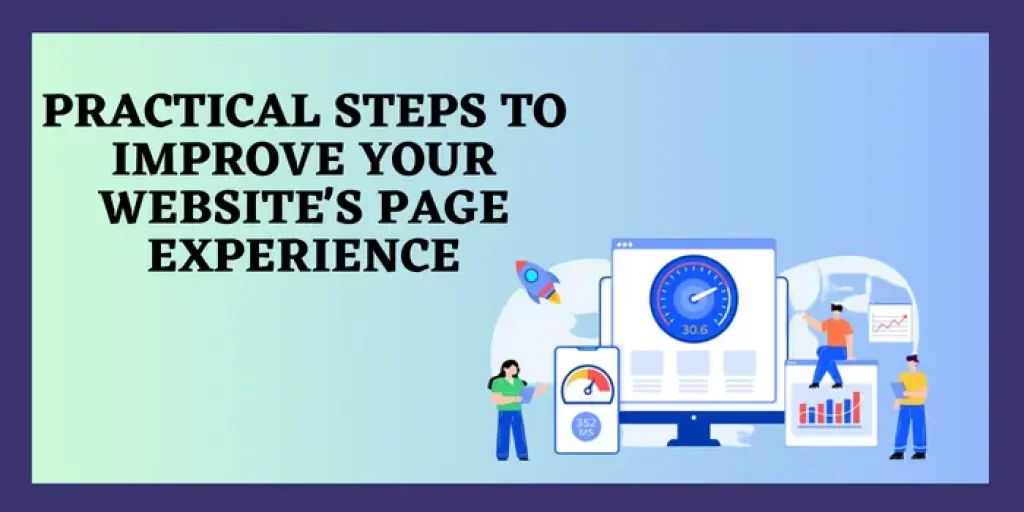 Practical Steps to Improve Your Website's Page Experience