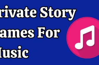 Private Story Names For Music