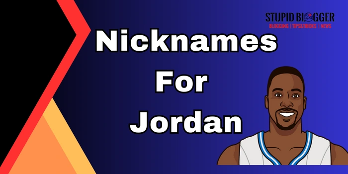 Nickname For jordan