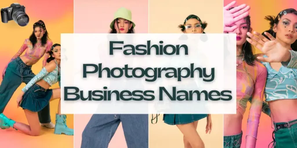 Fashion Photography Business Names