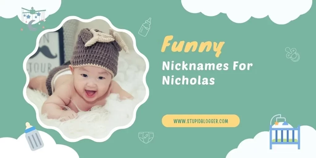 Funny Nicknames For Nicholas