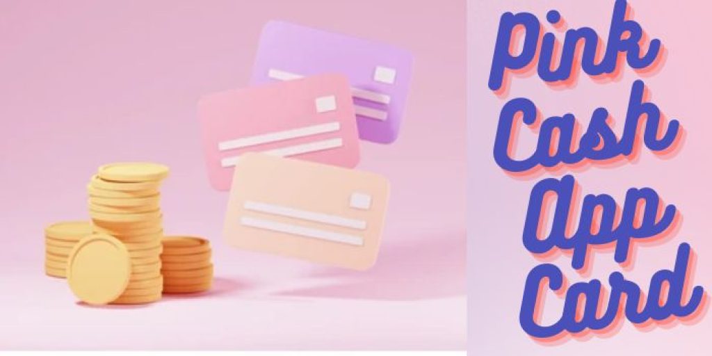 Pink cash app card