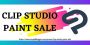 Clip Studio Paint Sale 2022 - 50% CSP Discount Sale